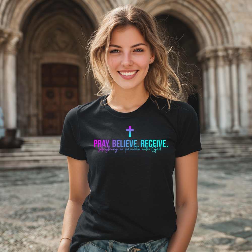 Pray Believe Receive